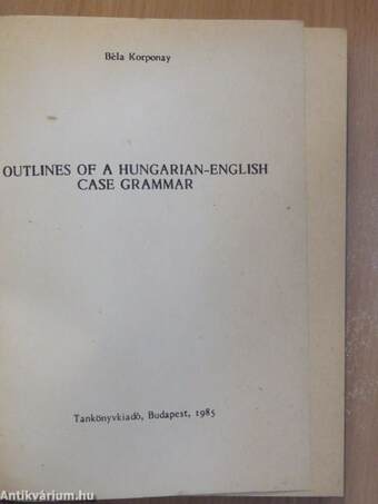 Outlines of a Hungarian-English Case Grammar