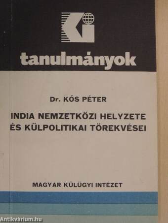 India nemzetközi helyzete és külpolitikai törekvései