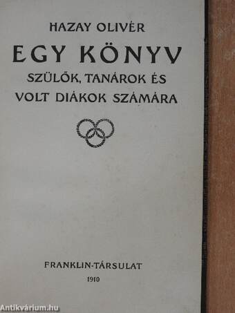 Egy könyv szülők, tanárok és volt diákok számára