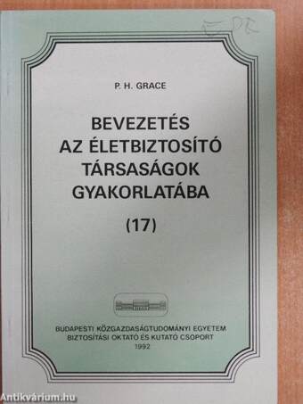 Bevezetés az életbiztosító társaságok gyakorlatába