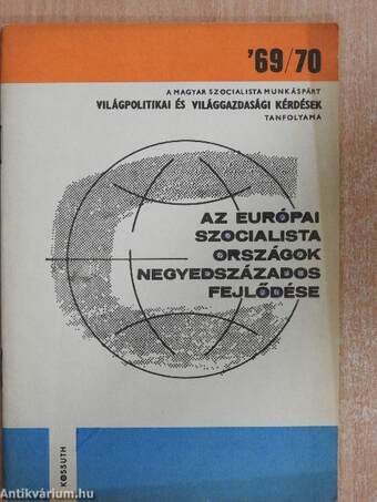 Az európai szocialista országok negyedszázados fejlődése