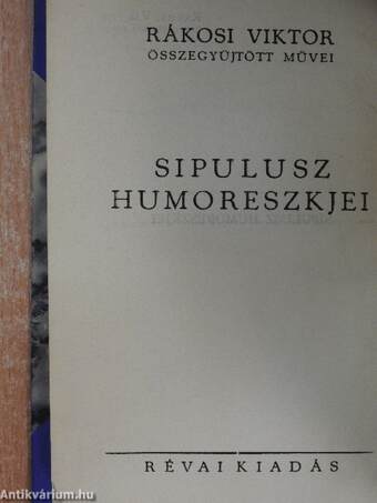 Sipulusz humoreszkjei I.