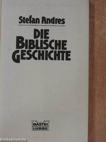 Die Biblische Geschichte