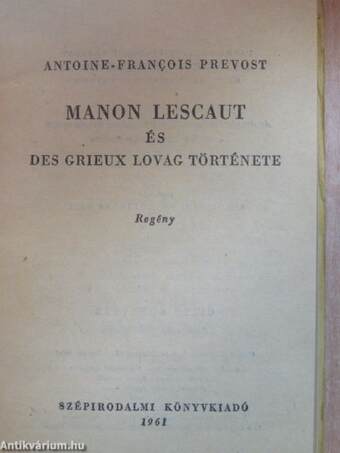 Manon Lescaut és Des Grieux lovag története