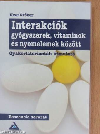 Interakciók gyógyszerek, vitaminok és nyomelemek között