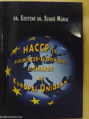 HACCP és élelmiszer-biztonsági előírások az Európai Unióban