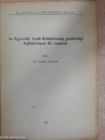 Az Egyesült Arab Köztársaság gazdasági fejlődésének fő vonásai