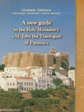 A new guide to the Holy Monastery «St. John the Theologian of Patmos»
