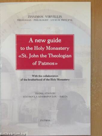 A new guide to the Holy Monastery «St. John the Theologian of Patmos»