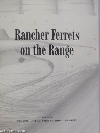 Rancher Ferrets on the Range