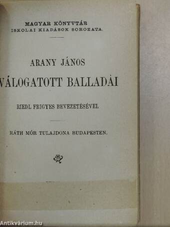 Arany János válogatott balladái/Az első lopás, Jóka ördöge/Katalin, Keveháza, Szent László füve/Arany János válogatott kisebb költeményei