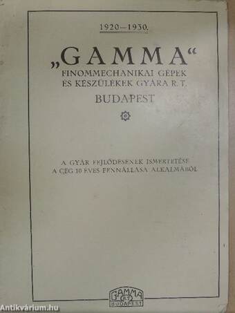 "Gamma" Finommechanikai Gépek és Készülékek Gyára R. T. Budapest