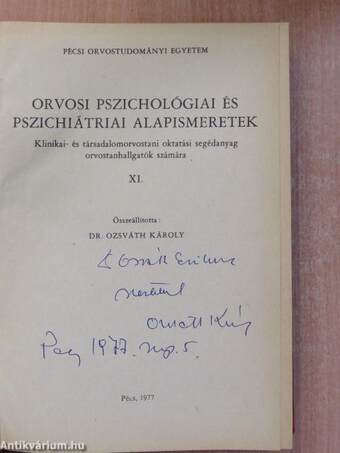 Orvosi pszichológiai és pszichiátriai alapismeretek XI. (dedikált példány)