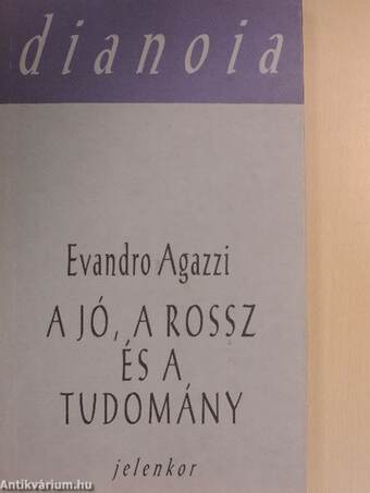 A jó, a rossz és a tudomány