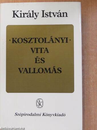 Kosztolányi - vita és vallomás (dedikált példány)