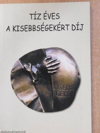 Tíz éves a Kisebbségekért Díj