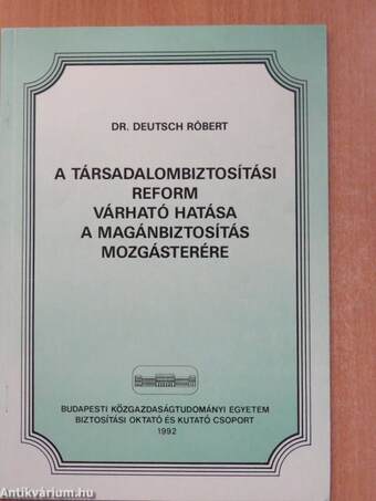 A társadalombiztosítási reform várható hatása a magánbiztosítás mozgásterére