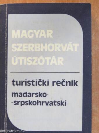 Magyar-szerbhorvát útiszótár