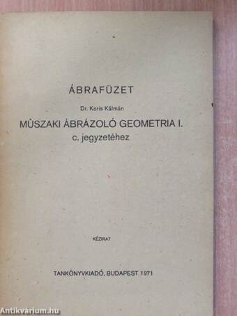 Ábrafüzet Műszaki ábrázoló geometria I. című jegyzetéhez