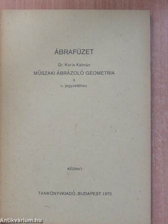 Ábrafüzet Műszaki ábrázoló geometria II. című jegyzetéhez