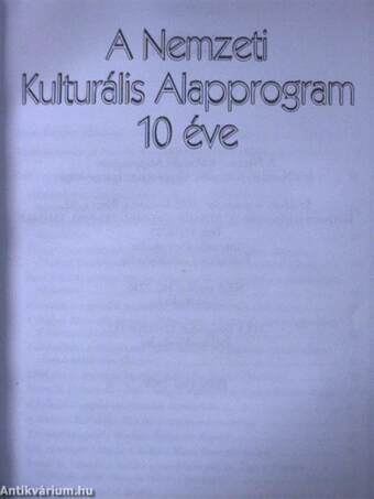 A Nemzeti Kulturális Alapprogram 10 éve