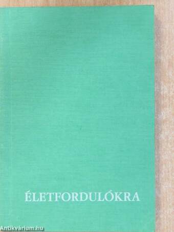 Életfordulókra