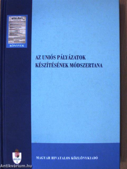 Az uniós pályázatok készítésének módszertana