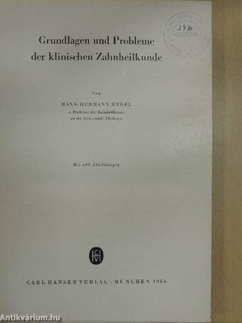 Grundlagen und Probleme der klinischen Zahnheilkunde