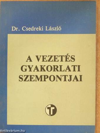 A vezetés gyakorlati szempontjai