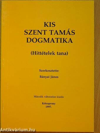 Kis Szent Tamás dogmatika