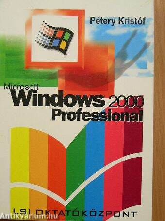 Microsoft Windows 2000 Professional használata