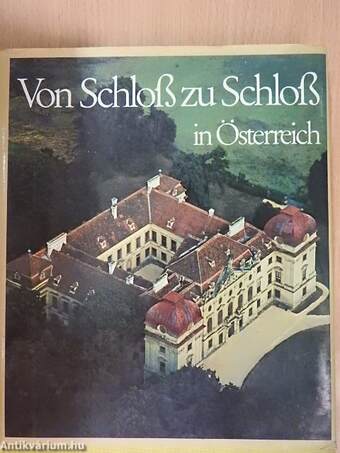 Von Schloß zu Schloß in Österreich