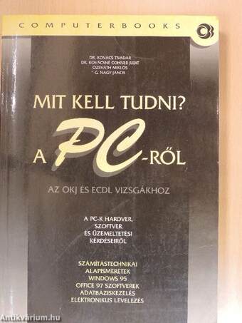 Mit kell tudni a PC-ről?