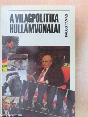 A világpolitika hullámvonalai