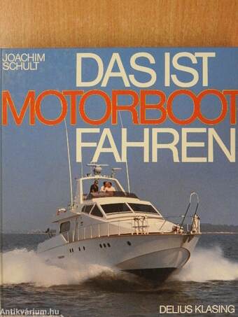 Das ist Motorbootfahren