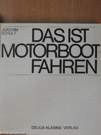 Das ist Motorbootfahren