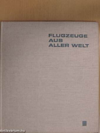 Flugzeuge aus aller Welt III.