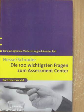 Die 100 wichtigsten Fragen zum Assessment Center