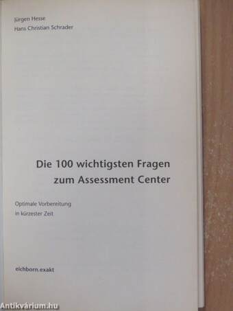 Die 100 wichtigsten Fragen zum Assessment Center