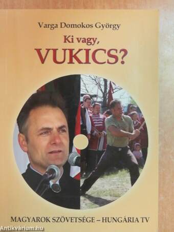 Ki vagy, Vukics?