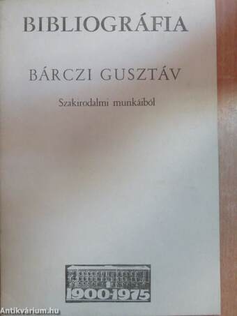 Bibliográfia Bárczi Gusztáv szakirodalmi munkáiból