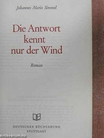 Die Antwort kennt nur der Wind