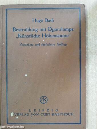 Anleitung und Indikationen für Bestrahlungen mit der Quarzlampe "Künstliche Höhensonne"