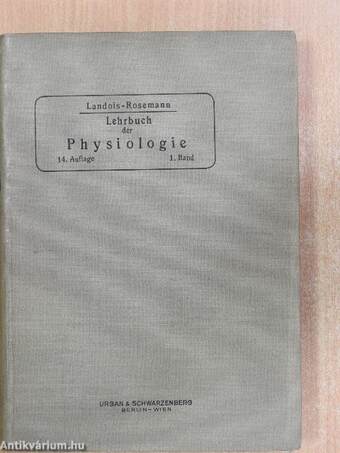 L. Landois' Lehrbuch der Physiologie des Menschen mit besonderer Berücksichtigung der praktischen Medizin I-II.