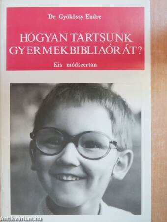 Hogyan tartsunk gyermekbibliaórát?