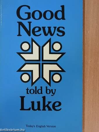 Good News Told By Luke