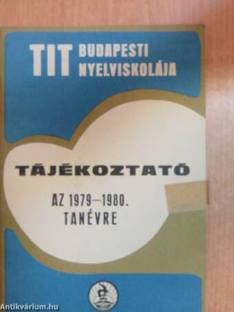 TIT Budapesti Nyelviskolája Tájékoztató az 1979-1980. tanévre