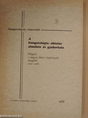 A hungarológia-oktatás elmélete és gyakorlata