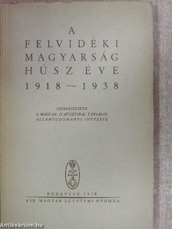 A felvidéki magyarság húsz éve 1918-1938