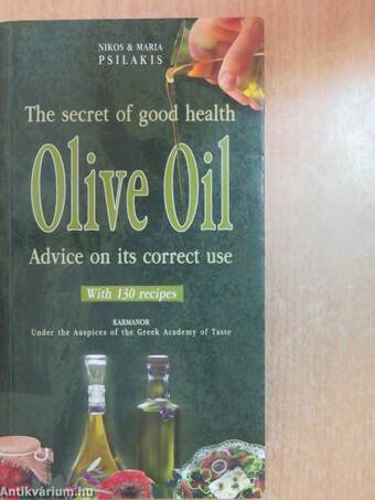 The secret of good health - Olive Oil